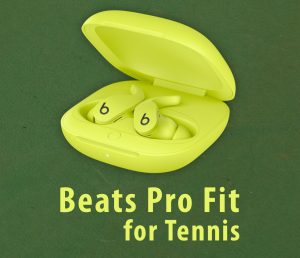 beats pro fit for tennis